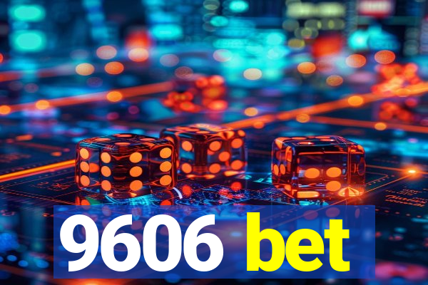 9606 bet